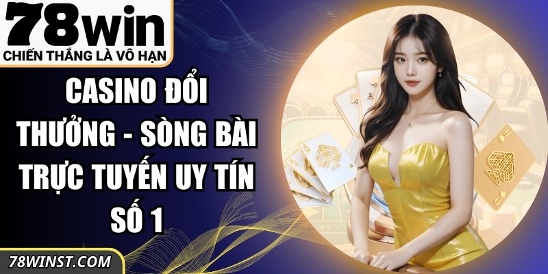 Casino Đổi Thưởng